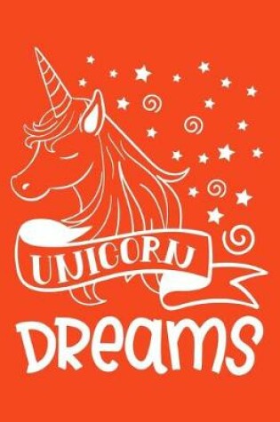 Cover of Unicorn dreams