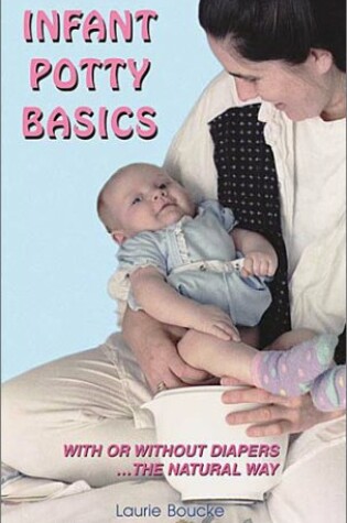 Cover of Infant Potty Basics