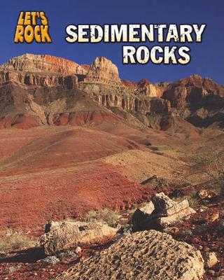 Book cover for Sedimentary Rocks (Lets Rock)