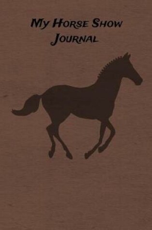 Cover of My Horse Show Journal