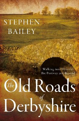 Book cover for The Old Roads of Derbyshire