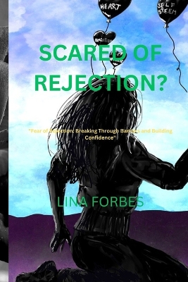 Book cover for Scared of Rejection?