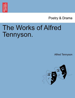 Book cover for The Works of Alfred Tennyson. Vol. IV