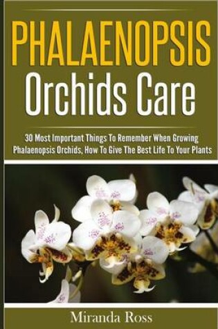 Cover of Phalaenopsis Orchids Care