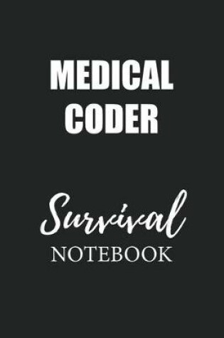 Cover of Medical Coder Survival Notebook
