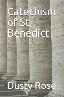 Book cover for Catechism of St. Benedict