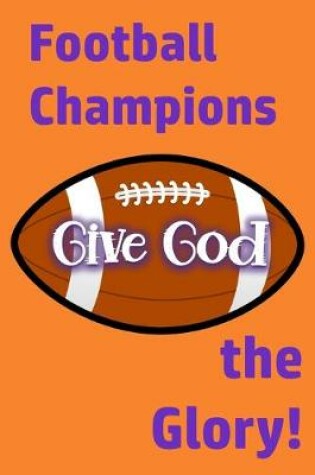 Cover of Champions Give God the Glory