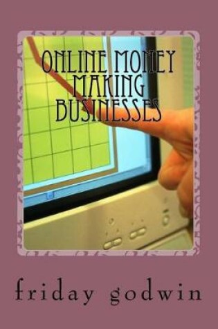 Cover of Online Money Making Businesses
