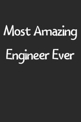 Cover of Most Amazing Engineer Ever