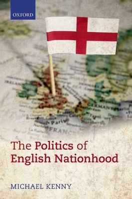 Book cover for The Politics of English Nationhood