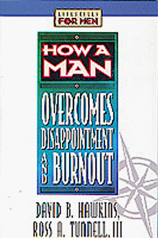 Cover of How a Man Overcomes Disappointment and Burnout