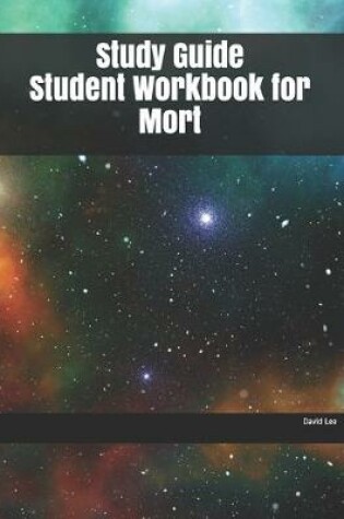 Cover of Study Guide Student Workbook for Mort