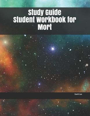 Book cover for Study Guide Student Workbook for Mort