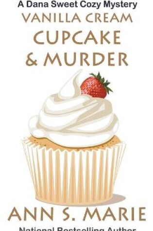 Cover of Vanilla Cream Cupcake & Murder