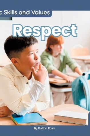 Cover of Civic Skills and Values: Respect