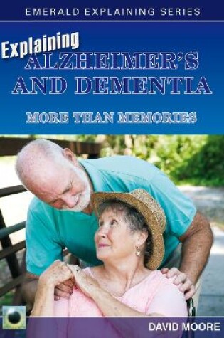 Cover of Explaining Alzheimer's and Dementia