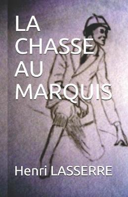 Book cover for La Chasse Au Marquis