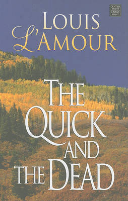 Book cover for The Quick And The Dead