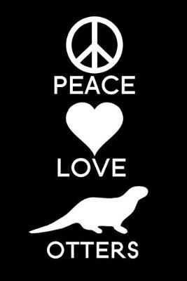 Book cover for Peace Love Otters