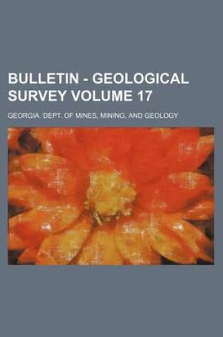 Cover of Bulletin - Geological Survey Volume 17