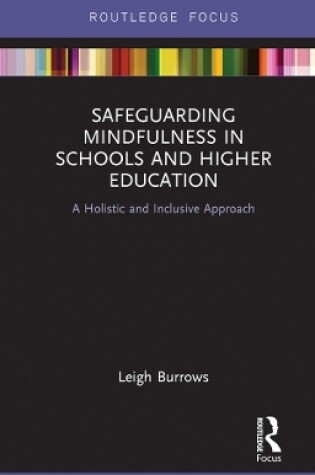 Cover of Safeguarding Mindfulness in Schools and Higher Education