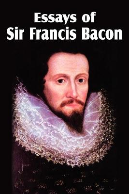 Book cover for Essays of Sir Francis Bacon