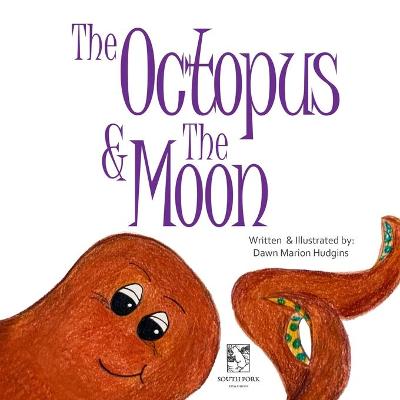 Book cover for The Octopus and The Moon
