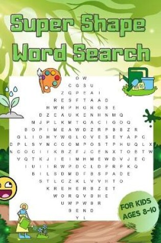 Cover of Super Shape Word Search for Kids Ages 8-10