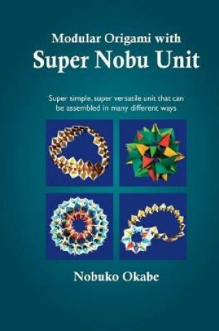 Cover of Modular Origami with Super Nobu Unit