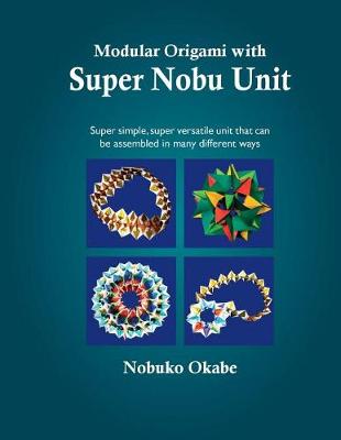 Book cover for Modular Origami with Super Nobu Unit