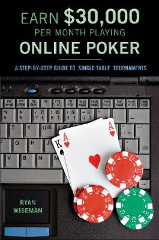 Cover of Earn [30,000 Per Month Playing Online Poker