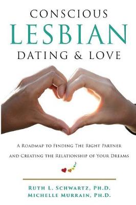 Cover of Conscious Lesbian Dating & Love