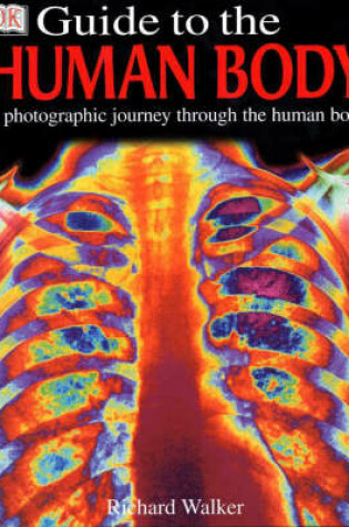 Cover of DK GUIDE TO THE HUMAN BODY 1st Edition - Cased