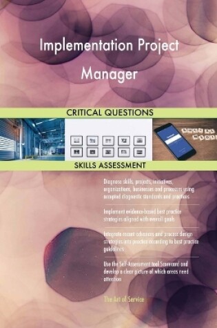 Cover of Implementation Project Manager Critical Questions Skills Assessment