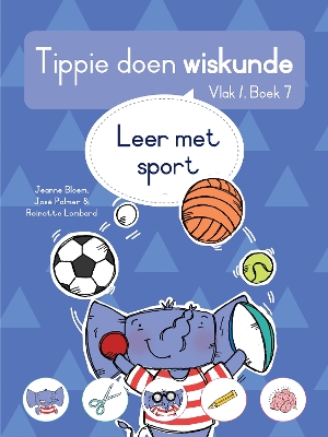 Cover of Tippie doen wiskunde (Vlak 1 Boek 7): Leer met sport