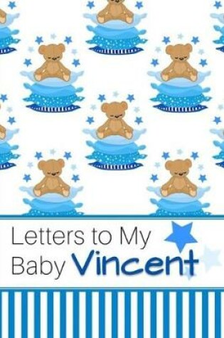 Cover of Letters to My Baby Vincent