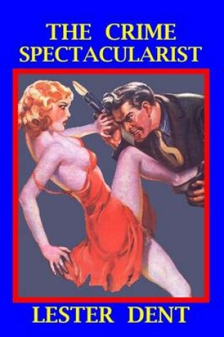 Cover of The Crime Spectacuralist
