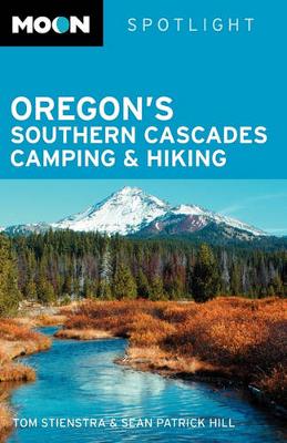 Book cover for Moon Spotlight Oregon's Southern Cascades Camping and Hiking
