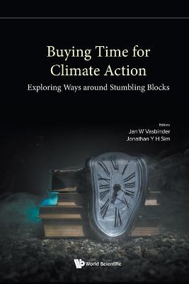 Book cover for Buying Time For Climate Action: Exploring Ways Around Stumbling Blocks