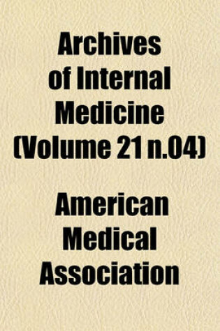 Cover of Archives of Internal Medicine (Volume 21 N.04)