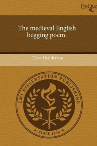 Cover of The Medieval English Begging Poem