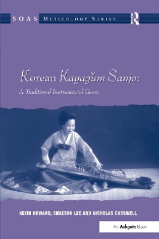 Cover of Korean Kayagum Sanjo: A Traditional Instrumental Genre