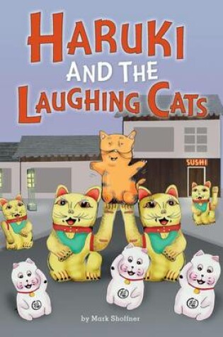 Cover of Haruki and the Laughing Cats