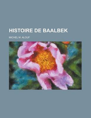 Book cover for Histoire de Baalbek