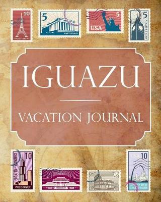 Book cover for Iguazu Vacation Journal