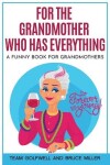 Book cover for For the Grandmother Who Has Everything