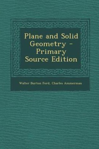 Cover of Plane and Solid Geometry - Primary Source Edition