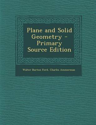 Book cover for Plane and Solid Geometry - Primary Source Edition