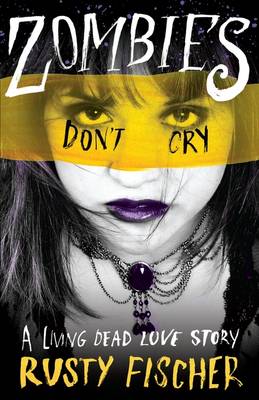 Book cover for Zombies Don't Cry