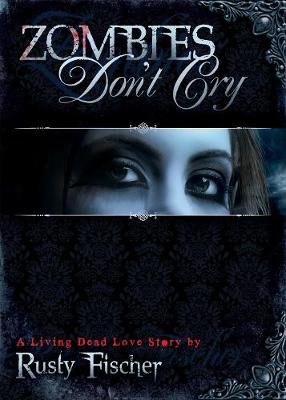 Book cover for Zombies Don't Cry
